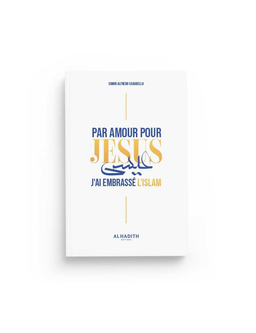 Par amour pour Jésus, j'ai embrassé l'islam